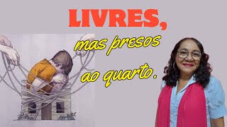 Livres mas presos ao quarto  Cleonaide de Souza [upl. by Leno]