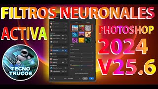 ACTIVAR FILTROS NEURONALES PHOTOSHOP 2024 V256 [upl. by Lerad395]