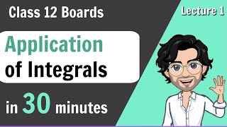 Application of Integrals for Class 12 Boards  Mathematics [upl. by Akierdna]