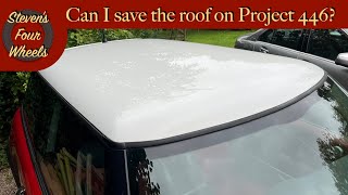 Project 446 Can I save the roof on my Mini Cooper R50 [upl. by Kahcztiy]