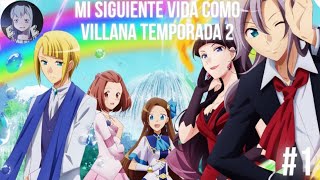 Mi Siguiente Vida como Villana Temporada2 1  Otome Game No Hametsu Flag season 2 [upl. by Hazard]