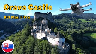 Orava Castle Oravský Hrad BEAUTIFUL Drone Cinematic Showreel  DJI Mini 3 PRO [upl. by Ayatal279]