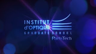 Clip SupOptique  Institut dOptique Graduate School [upl. by Gaylord382]