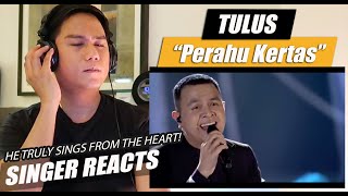 Tulus  Perahu Kertas  SINGER REACTION [upl. by Assirrak475]