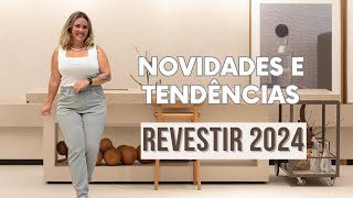 REVESTIR 2024  NOVIDADES [upl. by Acinemod]