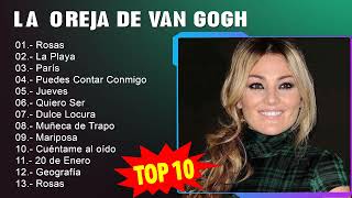 La Oreja de Van Gogh MIX 10 Maiores Sucessos Grandes Exit [upl. by Weintrob]