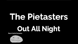 The Pietasters  Out All Night karaoke [upl. by Acinaj]