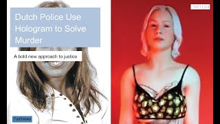 Dutch Police Unveil Hologram to Solve 2009 Murder of Young Sex Worker [upl. by Vil]