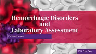 ASCP  MLS  MLT  Part 1  Hemorrhagic Disorders and Laboratory Assessment [upl. by Irelav]