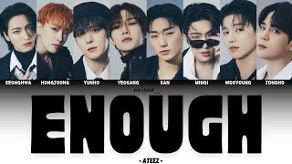 ATEEZofficial  ATEEZ  ENOUGH Easy Lyrics Translate Indonesia [upl. by Fitzsimmons]