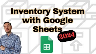 Inventory Management System in Google Sheets  2024 Edition [upl. by Gonzalo]