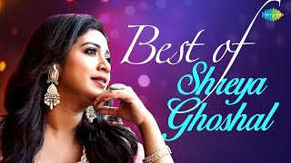 Best of Shreya Ghoshal Songs  Tum Kya Mile  Jaadu Hai Nasha  Ve Kamleya  NonStop Playlist [upl. by Ojillek]