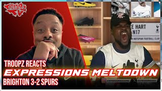 😂🔥 TROOPZ REACTS TO EXPRESSIONS WATCHALONG MELTDOWN amp MATCH REACTION RANT  BRIGHTON 32 SPURS [upl. by Yznel]