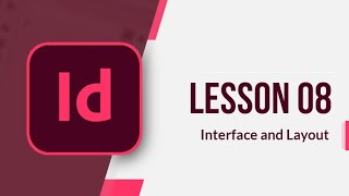 Adobe Indesign  Crash Course  Lesson 08 [upl. by Damali847]