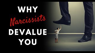 Why Narcissists Devalue You [upl. by Iturhs811]