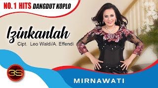 Mirnawati  Izinkanlah  Official Music Video [upl. by Mann]