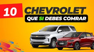 ✅10 Carros de Chevrolet que SI DEBES COMPRAR 🔥🆗✅ [upl. by Arihsay]