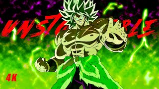 Dragon Ball Super Broly AMV  Unstoppable 4K [upl. by Nahaj]