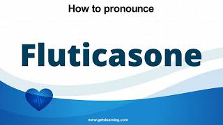 How to pronounce Fluticasone in English correctly [upl. by Gnoy]