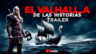 El Valhalla de las Historias  Trailer [upl. by Ranit]