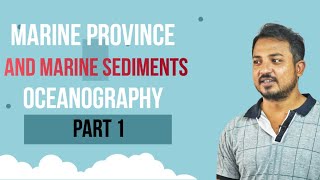 MARINE PROVINCE and Marine Sediments [upl. by Ikin]