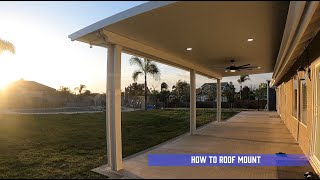 How To Roof Mount a Patio Cover [upl. by Otreblasiul]