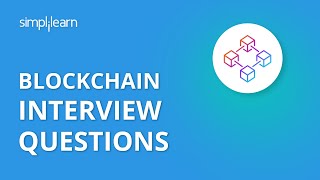 Blockchain Interview Questions And Answers  Blockchain Technology Interview Questions  Simplilearn [upl. by Engleman]