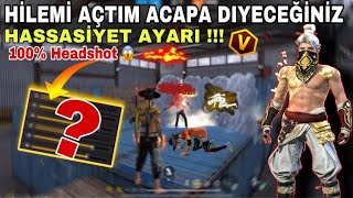 FREE FİRE HİLEMİ AÇTIM ACABA DİYECEĞİNİZ HASSASİYET AYARI  100 HEADSHOT [upl. by Emelin]