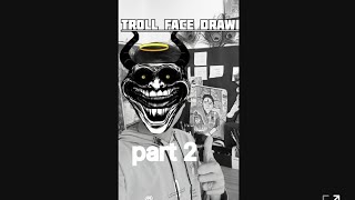 Troll face drawing 🤯 part 2 yt trollface [upl. by Gottwald]