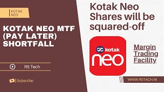 Kotak Neo Margin Trading Facility  Margin Shortfall  Shares will be squaredoff after the shortfall [upl. by Joktan]