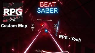 RPG  Yooh Beat Saber Custom Map [upl. by Eimor]