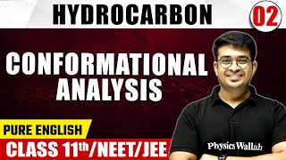 HYDROCARBON 02  Conformational Analysis  Chemistry  Pure English  Class 11thNEETJEE [upl. by Nolita]