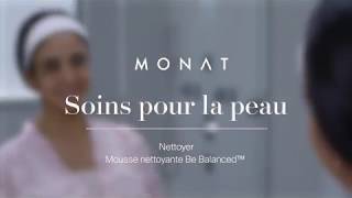 MONAT Mousse Nettoyante Be Balanced™  Purifiant et adoucissant  FR [upl. by Ydnec776]