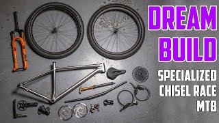 DREAM BUILD  Specialized Chisel Hardtail Race MTB [upl. by Ykcaj91]