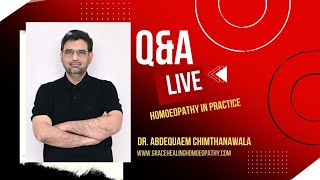 051024 YTLIVE QampA on Homoeopathy in practice with Dr Abdequaem 3  3 30PM IST [upl. by Beffrey301]