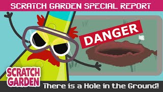 There is a Hole in the Ground  SPECIAL REPORT  Scratch Garden [upl. by Rednaeel]