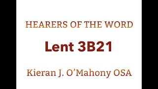 Sunday Lent 3B21 [upl. by Wendi]