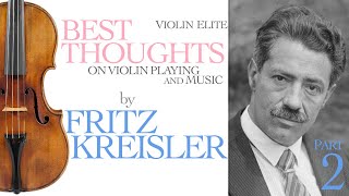 Best Thoughts by Fritz Kreisler  2  Music and Life [upl. by Nauqahs]