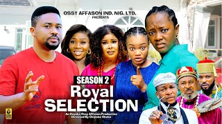 ROYAL SELECTION SEASON 2 MIKE GODSON AND LUCHY DONALD  2024 LATEST NIGERIAN NOLLYWOOD MOVIES [upl. by Ewald]