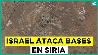 Israel ataca bases en Siria Tropas del ejército se aproximaron a Damasco [upl. by Yanal]