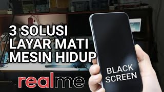 Cara Mengatasi HP Realme Hidup Tapi Layar Mati [upl. by Nylrehs]