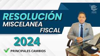 CURSO REGLAS MISCELANEAS FISCALES 2024 12 [upl. by Eidob]