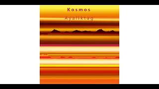 Kosmos  Ayaliktag [upl. by Joelie]