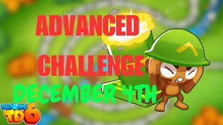 Bloons TD 6 Advanced Challenge December 4 2024 [upl. by Innob]