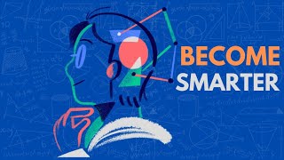 9 Ways To Get Smarter Increase IQ [upl. by Derwin]