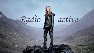 Clarke Griffin  Radioactive [upl. by Aikam]