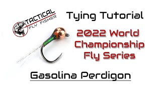 2022 Championship Flies  Gasolina Perdigon [upl. by Ellevel158]