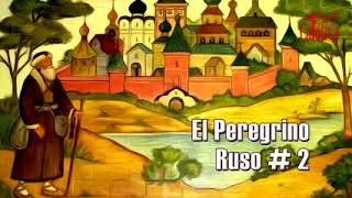 El Peregrino Ruso parte 2 [upl. by Anillek]