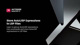 Store AutoLISP Expressions in LSP Files  AutoCAD LT 2024 [upl. by Jadwiga327]