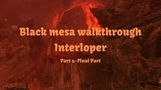 Black Mesa WalkthroughInterloper Part 4Final Part No Commentary [upl. by Petua]